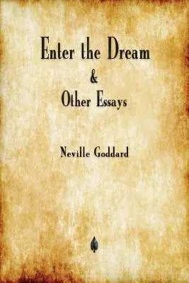 Vstupte do snu a jiné eseje - Enter the Dream and Other Essays