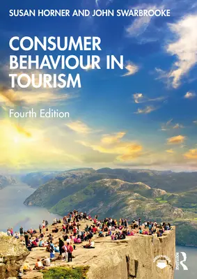 Chování spotřebitelů v cestovním ruchu - Consumer Behaviour in Tourism