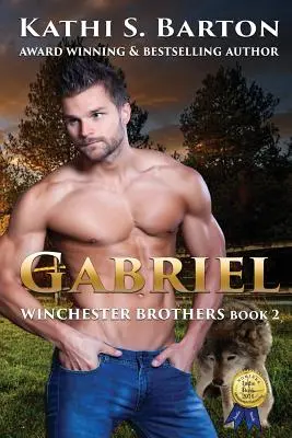Gabriel: Winchester Brothers-Erotická paranormální vlčí měňavecká romance - Gabriel: Winchester Brothers-Erotic Paranormal Wolf Shifter Romance