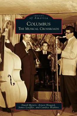 Columbus: „Všichni jsme se snažili, abychom se dostali na vrchol: Hudební křižovatka - Columbus: The Musical Crossroads