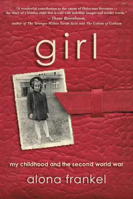 Dívka: Moje dětství a druhá světová válka - Girl: My Childhood and the Second World War