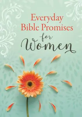 Biblická zaslíbení na každý den pro ženy - Everyday Bible Promises for Women