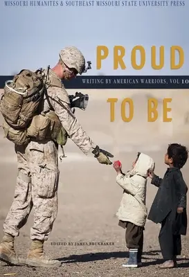 Hrdí na to být: Psaní amerických válečníkůsvazek 10 - Proud to Be: Writing by American Warriorsvolume 10
