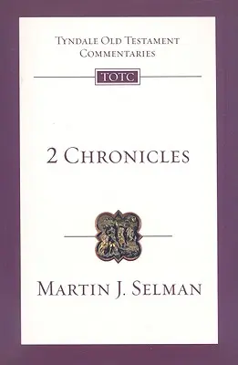 2 Kronikáři: Úvod a komentář - 2 Chronicles: An Introduction and Commentary