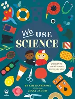 Používáme vědu - Objevte vědu v reálném životě v každodenních zaměstnáních! - We Use Science - Discover the Real-Life Science in Everyday Jobs!