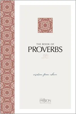 Kniha Přísloví (vydání 2020): Moudrost shůry - The Book of Proverbs (2020 Edition): Wisdom from Above