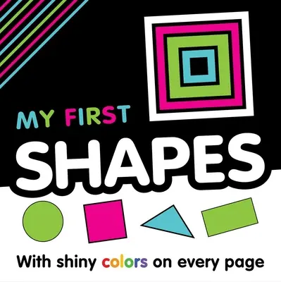 Moje první tvary: Knížka s prvními pojmy - My First Shapes: First Concepts Book