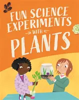 Zábavná věda: Experimenty s rostlinami - Fun Science: Experiments with Plants