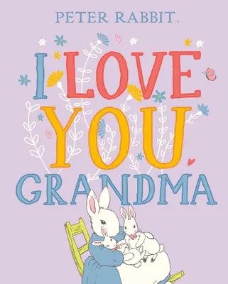 Mám tě rád, babičko - I Love You, Grandma