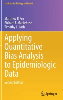 Aplikace kvantitativní analýzy zkreslení na epidemiologická data - Applying Quantitative Bias Analysis to Epidemiologic Data