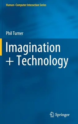 Představivost + technologie - Imagination + Technology