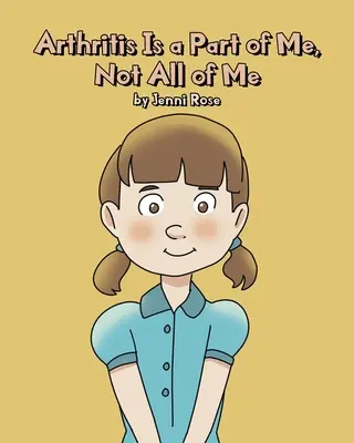 Artritida je mou součástí, ne mým celkem - Arthritis Is a Part of Me, Not All of Me