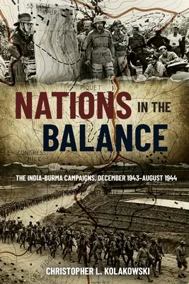 Národy v rovnováze: Tažení v Indii a Barmě, prosinec 1943-srpen 1944 - Nations in the Balance: The India-Burma Campaigns, December 1943-August 1944