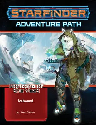 Dobrodružná stezka Starfinder: Icebound (Horizons of the Vast 4 z 6) - Starfinder Adventure Path: Icebound (Horizons of the Vast 4 of 6)
