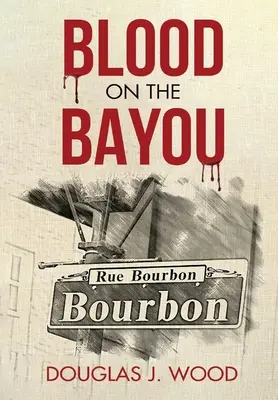Krev v zátoce - Blood on the Bayou