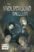 Obyvatelé podzemí - Underground Dwellers