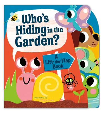 Kdo se schovává na zahradě?: A Lift-The-Flap Book - Who's Hiding in the Garden?: A Lift-The-Flap Book