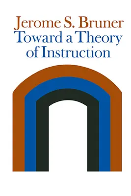K teorii vyučování (revidované vydání) - Toward a Theory of Instruction (Revised)