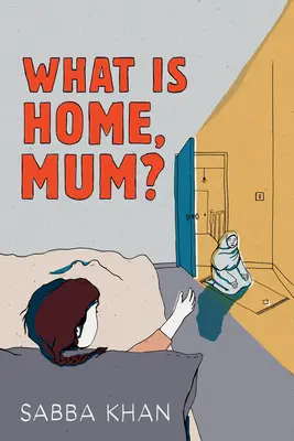Co je to domov, mami? - What Is Home, Mum?