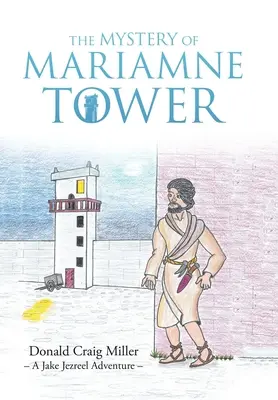 Záhada věže Mariamne - The Mystery of Mariamne Tower