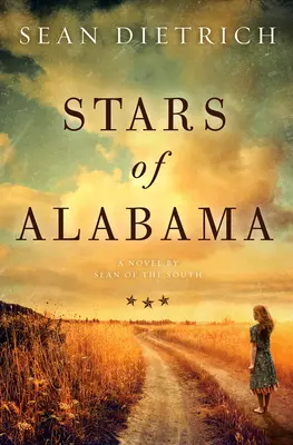 Hvězdy Alabamy: A Novel by Sean of the South - Stars of Alabama: A Novel by Sean of the South
