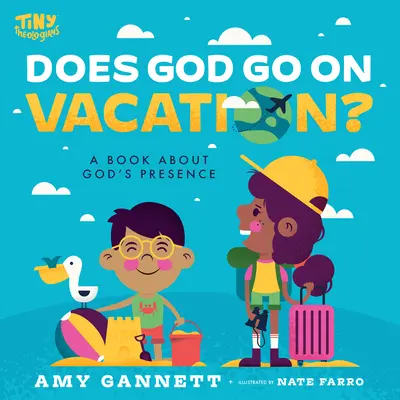 Jezdí Bůh na dovolenou? Víkendová dovolená: Kniha o Boží přítomnosti - Does God Go on Vacation?: A Book about God's Presence