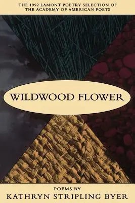 Wildwood Flower: Básně - Wildwood Flower: Poems