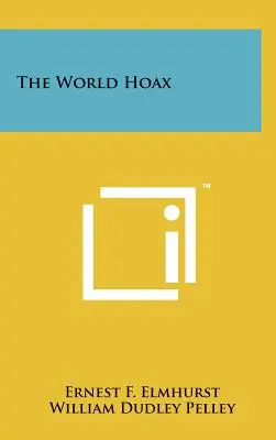 Světový hoax - The World Hoax