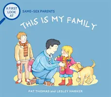 První pohled na: Rodiče stejného pohlaví: Tohle je moje rodina - First Look At: Same-Sex Parents: This is My Family