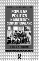 Lidová politika v Anglii devatenáctého století - Popular Politics in Nineteenth Century England