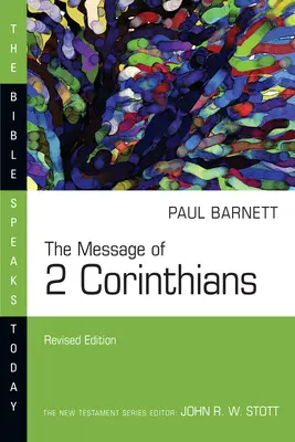 Poselství 2. listu Korintským - The Message of 2 Corinthians