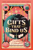 Dary, které nás spojují - Gifts That Bind Us