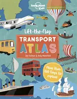 Atlas dopravy se zvednutou klapkou - Lift the Flap Transport Atlas