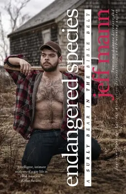 Ohrožené druhy: Nevrlý medvěd v biblickém pásu - Endangered Species: A Surly Bear in the Bible Belt