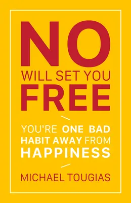 No Will Set You Free (Žádná vůle vás neosvobodí): Naučte se říkat ne, nastavte si hranice, přestaňte se zalíbit lidem a žijte plnohodnotnější život (Jak organizační přístup k ne Im - No Will Set You Free: Learn to Say No, Set Boundaries, Stop People Pleasing, and Live a Fuller Life (How an Organizational Approach to No Im