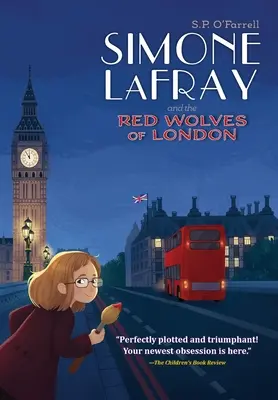 Simone LaFray a londýnští červení vlci - Simone LaFray and the Red Wolves of London