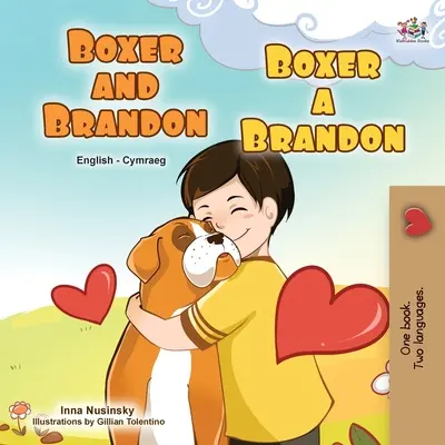 Boxer a Brandon (anglicko-velšská dvojjazyčná kniha pro děti) - Boxer and Brandon (English Welsh Bilingual Children's Book)