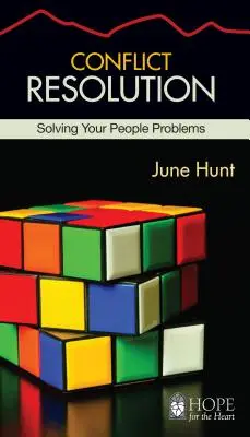 Řešení konfliktů: Řešení problémů s lidmi - Conflict Resolution: Solving Your People Problems