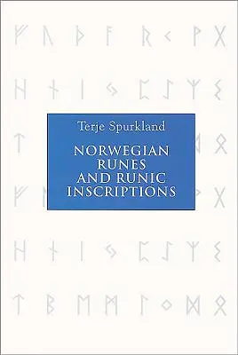 Norské runy a runové nápisy - Norwegian Runes and Runic Inscriptions