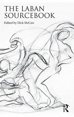 Laban Sourcebook - The Laban Sourcebook
