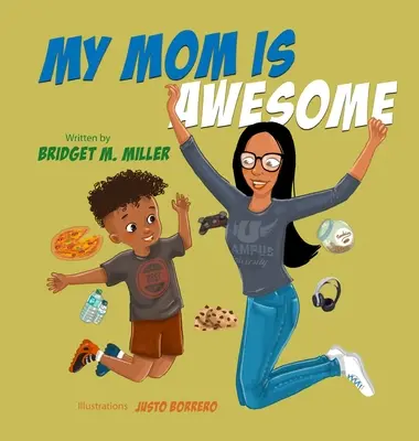 Moje máma je úžasná - My Mom is Awesome