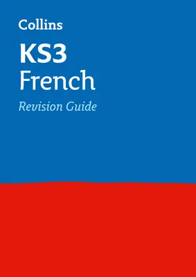 Collins New Key Stage 3 Revision -- French: Revision Guide
