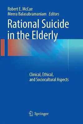 Racionální sebevražda u starších osob: Klinické, etické a sociokulturní aspekty. - Rational Suicide in the Elderly: Clinical, Ethical, and Sociocultural Aspects