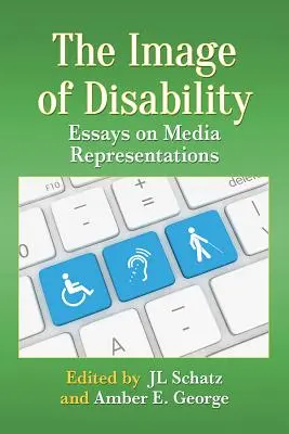 Obraz postižení: Eseje o mediálních reprezentacích - Image of Disability: Essays on Media Representations