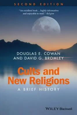 Sekty a nová náboženství: Stručné dějiny - Cults and New Religions: A Brief History