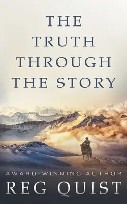 Pravda skrze příběh: Současný křesťanský western - The Truth Through The Story: A Contemporary Christian Western