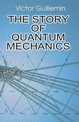Příběh kvantové mechaniky - The Story of Quantum Mechanics