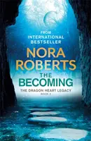 Stát se - Odkaz dračího srdce kniha 2 - Becoming - The Dragon Heart Legacy Book 2