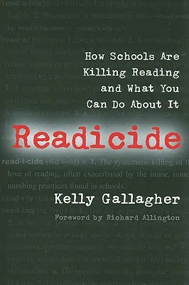 Čtenářská sebevražda: Jak školy zabíjejí čtení a co s tím můžete udělat? - Readicide: How Schools Are Killing Reading and What You Can Do about It