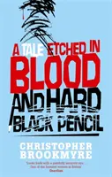 Příběh vyrytý krví a tvrdou černou tužkou - Tale Etched In Blood And Hard Black Pencil